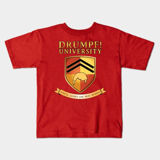 Drumpf! University Kids T-Shirt by Godot